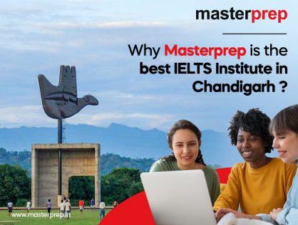 Why Masterprep is the best IELTS Institute in Chandigarh?